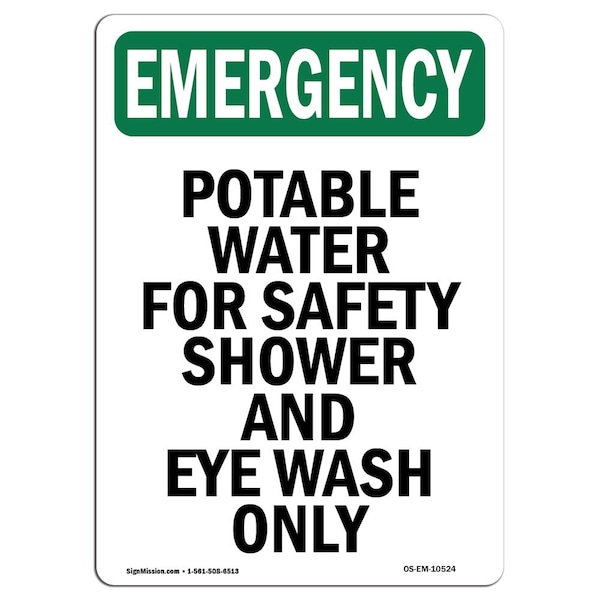 Safety Sign, OSHA EMERGENCY, 5" Height, Potable Water For Safety Shower, Portrait, 10PK